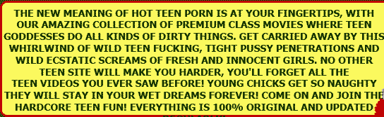 teens fucking hardcore